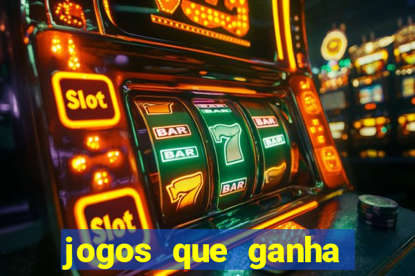 jogos que ganha dinheiro ao se cadastrar